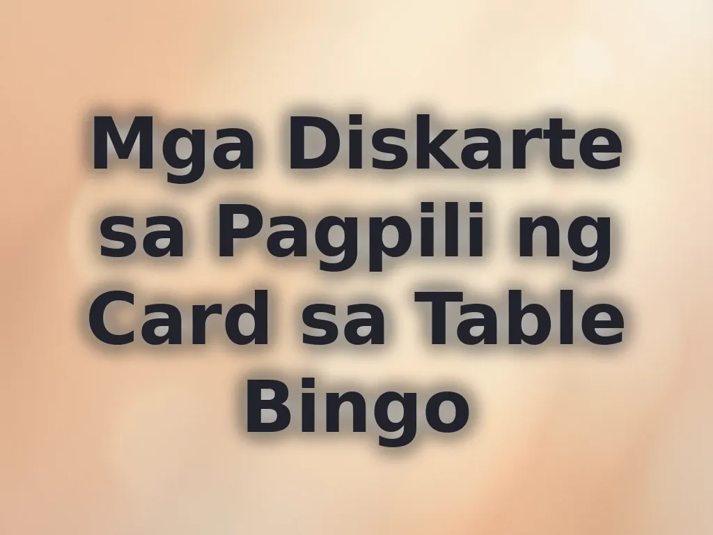 Diskarte sa Pagpili ng Card