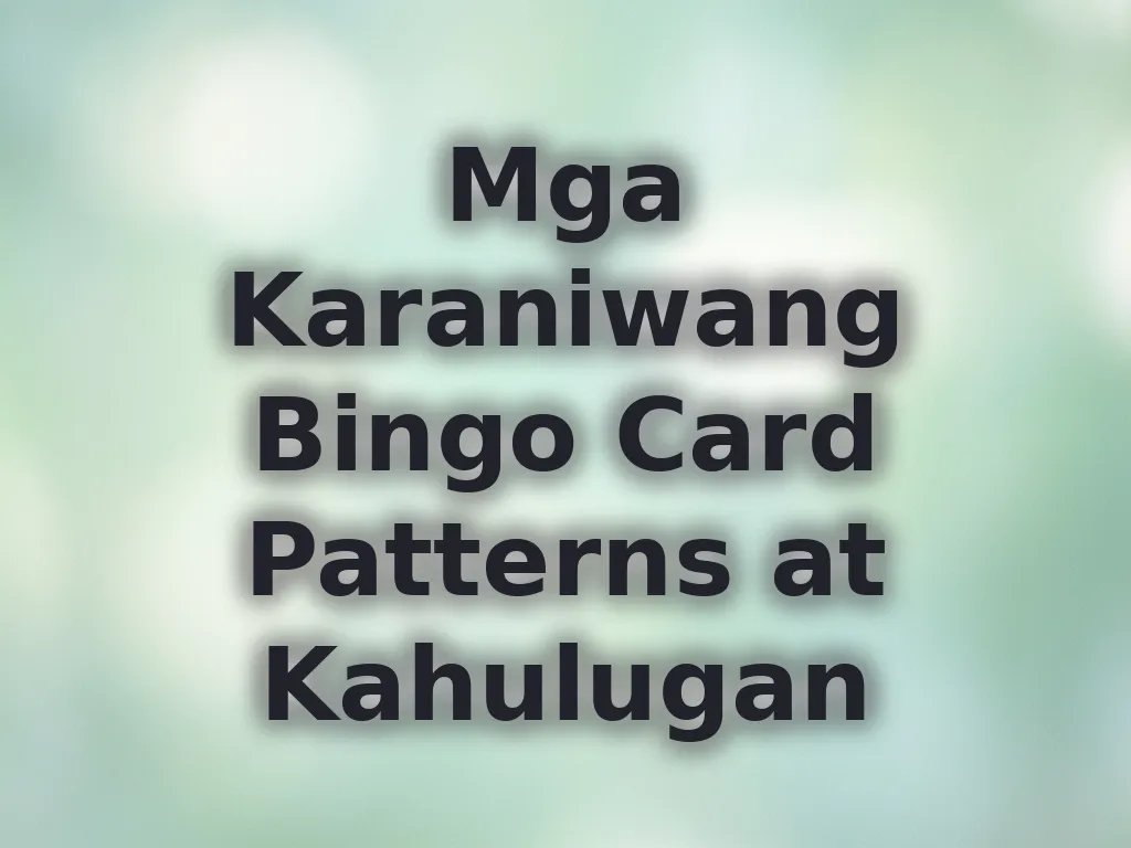 Bingo Card Patterns